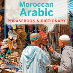 Moroccan Arabic Phrasebook & Dictionary