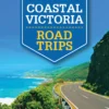 Coastal Victoria Road Trips -Campingutstyr Salg 2024 9781743609439