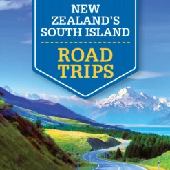 New Zealand's South Island Road Trips