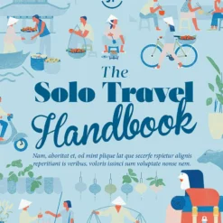 The Solo Travel Handbook