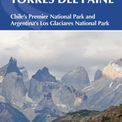 Torres Del Paine Trekking In Chile