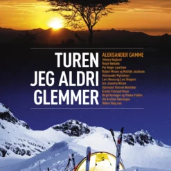 Gamme Turen Jeg Aldri Glemmer