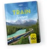 Amazing Train Journeys -Campingutstyr Salg 2024 Amazing train journeys 1.9781787014305.pdp .0