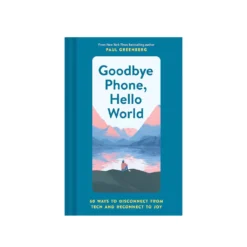 Goodbye Phone, Hello World