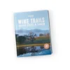 Wine Trails United States & Canada -Campingutstyr Salg 2024 Lonely Planet Wine Trails United States and Canada